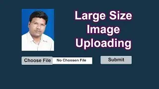 How to upload large size Image in php