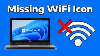How To Get Back Missing WiFi Icon in Windows 11 (Fix Wi-Fi Problems in Windows 11)