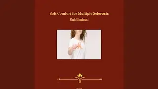 Healing Sounds for Multiple Sclerosis Subliminal