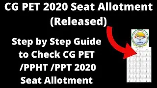 CG PET 2020 Seat Allotment (Released) - How to Check CG PET, CG PPHT, CG PPT Seat Allotment  online