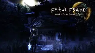 Fatal Frame IV: Mask of the Lunar Eclipse (Project Zero 4) | No Commentary #17