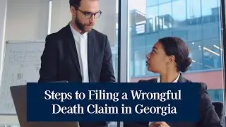 Steps to Filing a Wrongful Death Claim in Georgia - Bayuk Pratt LLC