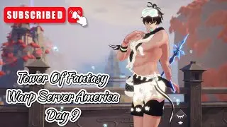 🩵Tower Of Fantasy Warp Server America Gameplay Livestream Day 9 || PS5 4K Version🩵