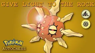 GIVE LIGHT TO THE ROCK (Pok&eacute;mon Autochess)