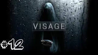 «Visage» | Глава Люси, часть 1-ая [прохождение без комментариев] #12