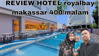 Review kamar hotel Royal Bay 400rb /malam kota makassar