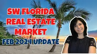 Feb 2024 Update: SW Florida Real Estate Insights | Naples, Marco, Bonita Springs & Estero Trends