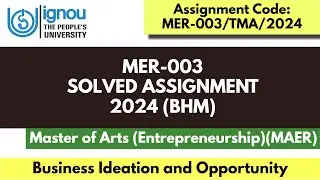 MER-003 Solved Assignment 2024 II BHM SOLVED ASSIGNMENT
