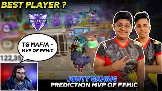 TG MAFIA MVP OF FFMIC - PREDICTION OF JONTY GAMING | JONTY GAMING LIVE REACTION ON MAFIA VIDEO#TG#JG