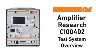 Amplifier Research CI00402 - Conducted RF Test System Walkthrough