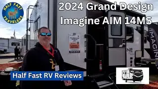 Imagine AIM 14MS 2024 года от Grand Design: прохождение трейлера для путешествий