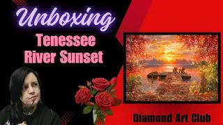 Unboxing Tennessee River Sunset | Diamond Art Club | Abraham Hunter