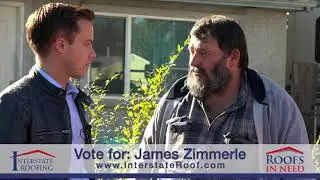 Interstate Roofing - Roofs In Need 2018   Nominee 1   James Zimmerle