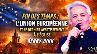 Message Urgent à l’Église : la Prophétie s’accélère en Europe | Benny Hinn