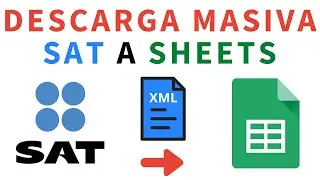 Descargar facturas XML CFDI del SAT a Google Sheets (DESCARGA MASIVA)