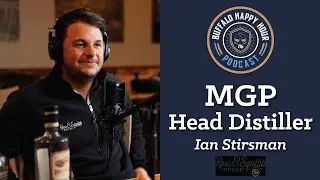 He's the Head Distiller for an MGP Distillery! - Ian Stirsman