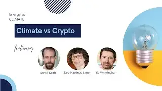 Climate vs Crypto | Energy vs Climate Episode 31