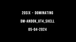 20SIX's Dominating on DM-Andok_UT4_Shell | #UnrealTournament #UT4 #DXB99