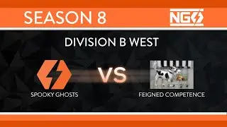 NGS S8 &diams; B-West &diams; Spooky Ghosts vs Feigned Competence