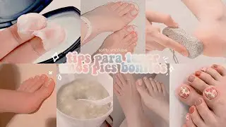 TIPS FOR BEAUTIFUL AND CARED-FOR FEET 💗💗 | softly
