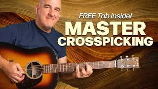 Master Crosspicking for Bluegrass & Flatpicking | Full Guitar Lesson + FREE Tablature