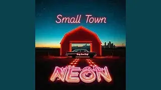 Small Town Neon