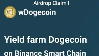 Airdrop Claim 300000 wDogecoin l Binance Smart Chain l Referral link to description #shorts