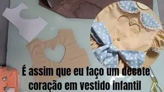 como eu faço decote coração em vestido infantil