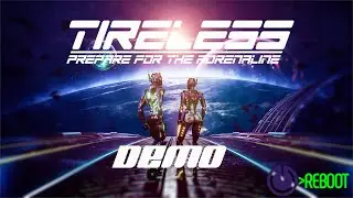 Tireless - Prepare for the Adrenaline Demo | Sci-Fi Super Mario in SPAAACE!