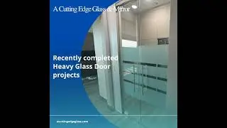 Recently completed #HeavyGlass Door projects - A Cutting Edge Glass & Mirror