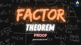 Factor Theorem Proof | Algebra | Class 10