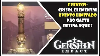Genshin Impact - Crisol Elemental, N&Atilde;O GASTE sua resina aqui!!