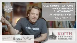 Our Conversations With Canadian Playwrights - 