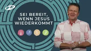 GLICHNISSE | SEI BEREIT, WENN JESUS WIDERKOMMT | STEFFEN BECK