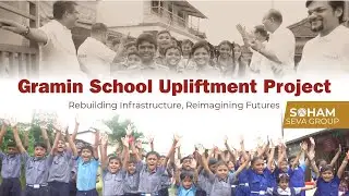Gramin School Upliftment Project | Soham Seva Group | Inspired by Param Gurudev Shree Namramuni MS