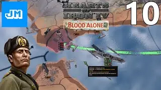 Playing Hearts of Iron IV: By Blood Alone as Fascist Italy - Part 10