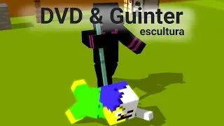 DVD & Guinter| escultura | Minecraft animati&oacute;n| by guinter (Timelapse).