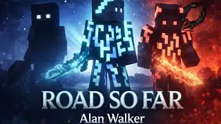 ✧ Road So Far ✧ Alan Walker | Song Of War | Minecraft ✦ 2016 Memories