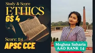 Study method & Sources in ETHICS | GS 4 |APSC CCE | Meghna Saharia rank 14 AAO
