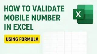 How to Validate Mobile Number in Excel Using Formula | Excel Tips & Tricks