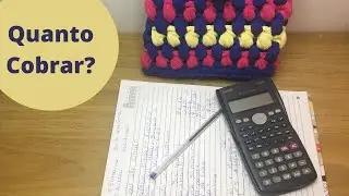 Quanto Cobrar Por Minha Bolsa de Crochê