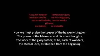 Caedmon's Hymn (in old English) West Saxon Version Anglo-Saxon