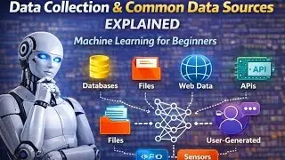 Data Collection & Common Data Sources Explained | Machine Learning for Beginners #machinelearning 