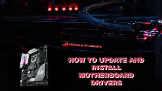 How to install/ update your motherboard drivers!(New PC)