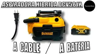 ASPIRADORA DEWALT DCV581H UNBOXING