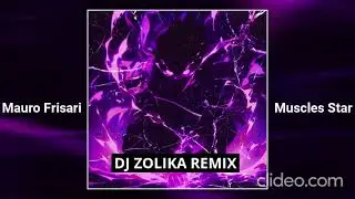 Mauro Frisari - Muscles Star 2024 remix