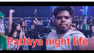 Pattaya night life   pattaya walking streets