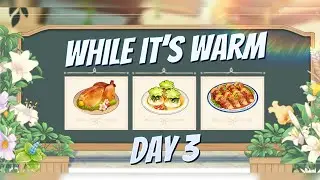Genshin Impact: While It's Warm Day 3 [ Event ]