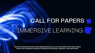 CALL FOR PAPERS: IMMERSIVE LEARNING_UAS Praktik Industri Kreatif Periklanan