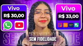 Os MELHORES Planos da Vivo SEM FIDELIDADE e BARATO Revelados!